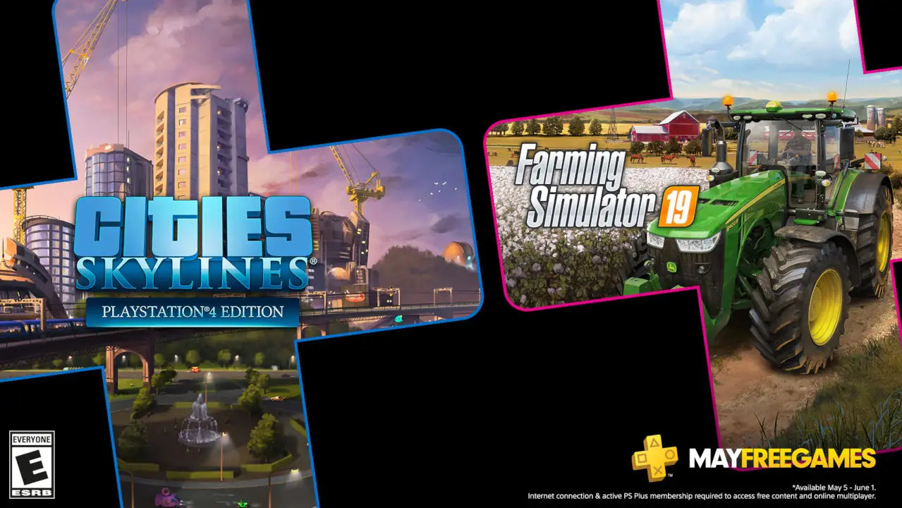 Playstation Plus May Free Games are now LIVE!  Cities Skylines and Farming Simulator 19