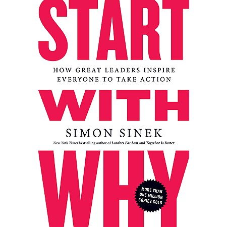 Start with Why: How Great Leaders Inspire Everyone to Take Action (Kindle eBook) $2