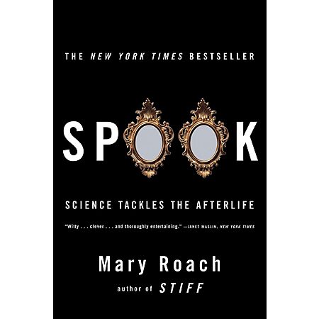 $1.99: Spook: Science Tackles the Afterlife (eBook) by Mary Roach