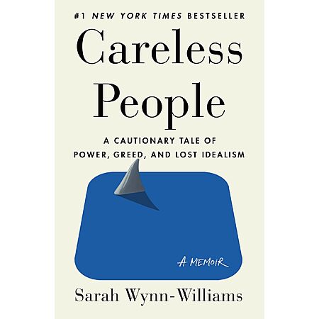 $2.99 | Careless People: A Cautionary Tale of Power, Greed, and Lost Idealism (eBook) by Sarah Wynn-Williams