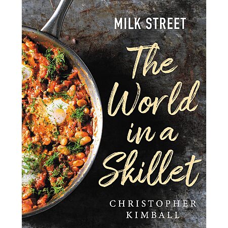 $1.99 | Milk Street: The World in a Skillet (eBook) by Christopher Kimball