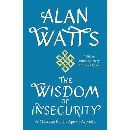 $1.99 | The Wisdom of Insecurity: A Message for an Age of Anxiety (eBook) by Alan Watts