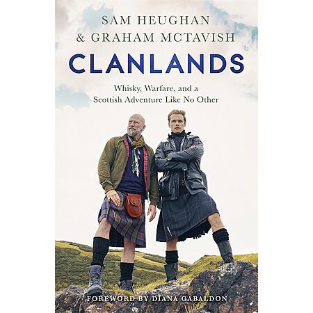 $1.99 | Clanlands: An Unforgettable Journey Through Scotland’s History, Legends and Whisky – the runaway international bestseller (eBook) by Sam Heughan, Graham McTavish