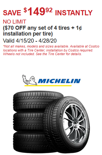 Costco Members: 4/15-4/28 -  $150 off Instantly Set of 4 Michelin Tires