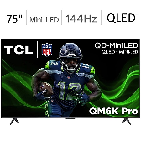 Costco Members: 75" TCL QM6K Pro QD-Mini LED 4K Smart TV w/ 5-Yr Warranty