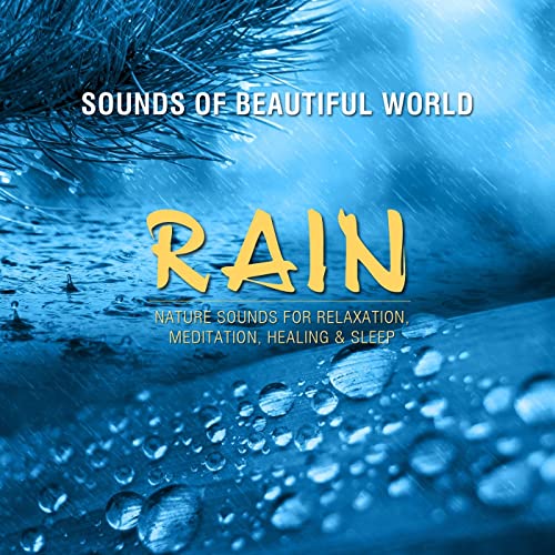 Sounds of Beautiful World (Nature Sounds for Relaxation, Meditation, Healing, & Sleep) Free