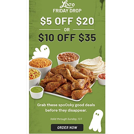 El Pollo Loco $5 Off $20 or $10 Off $35 for valid Loco Rewards members ...