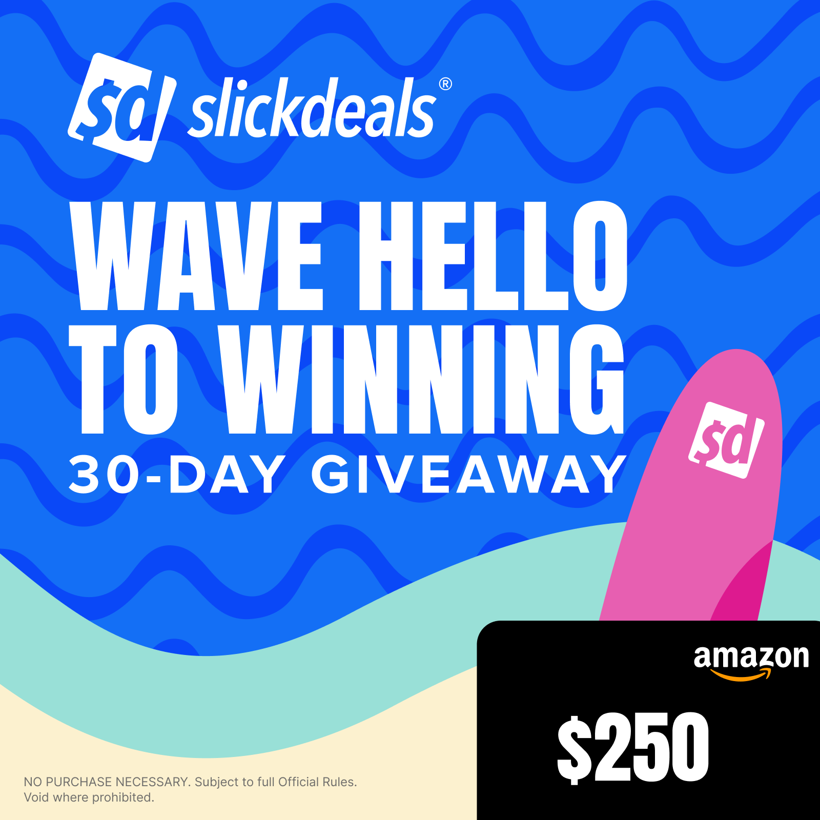 Slickdeals $250 Sweepstakes - June 19th, 2025
