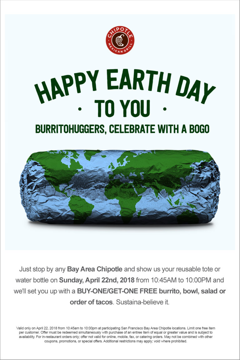 BOGO chipotle Earth Day Sunday April 22 (YMMV SF Bay Area)