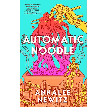 $2.99 | Automatic Noodle by Annalee Newitz (Kindle ebook)
