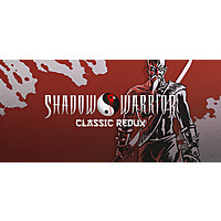 Shadow Warrior Games (PCDD): Classic Redux $1.99, Shadow Warrior (2013), Shadow Warrior 2 $2.99 Each, Shadow Warrior 3: Definitive Edition $19.99