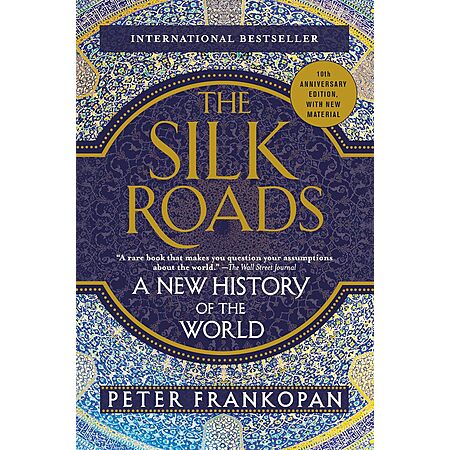 The Silk Roads: A New History of the World by Peter Frankopan (eBook) $2