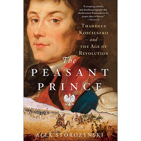 The Peasant Prince: Thaddeus Kosciuszko and the Age of Revolution (Kindle ebook)