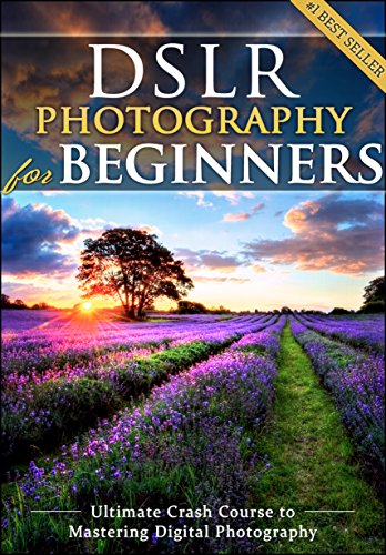 DSLR Photography for Beginners [Kindle Edition] Free ~ Amazon