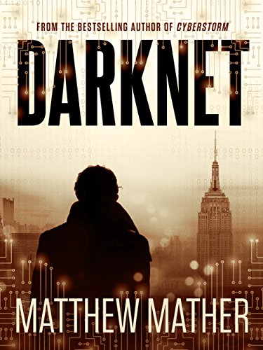 Matthew Mather : Darknet [Kindle Edition] Free ~ Amazon