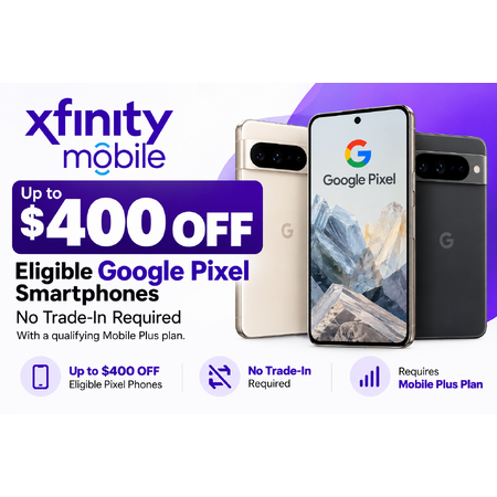 Xfinity Mobile: Up to $400 Off Google Pixel Phones (No Trade-In, Mobile ...