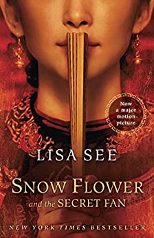 Kindle eBook: Snow Flower and the Secret Fan by Lisa See - $1.99 - Amazon, Google Play, B&N Nook, Apple Books and Kobo