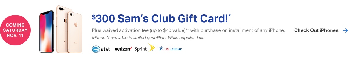 11/11/17 Sam's Club One day event $300 gift card with the purchase of any iphone