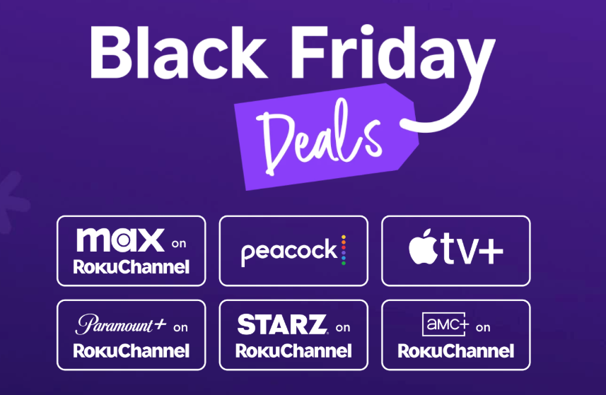 ROKU Black Friday Streaming Deals. MGM+ 99¢/month, Paramount+ 1.99/month, AMC+ 2.99/month and more