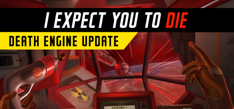 I Expect You To Die VR Steam Key [lowest ever] 60% off $9.99