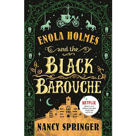Enola Holmes and the Black Barouche: The New Adventures of Enola Holmes 1 Free Kindle eBook Normally $9.99