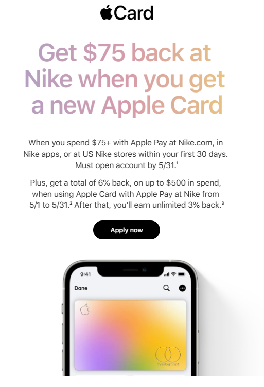 Get 75 back at Nike when you get a new Apple Card. Plus get a total of 6 back free saving account 4.15 APY