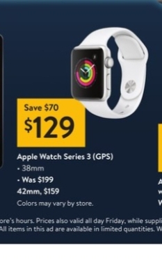 Walmart : apple watch 3 ..or airpods.... $129. [Starts Black Friday 11/27_11/28]