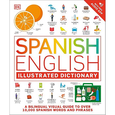DK Spanish English Illustrated Dictionary: A Bilingual Visual Guide (eBook)
