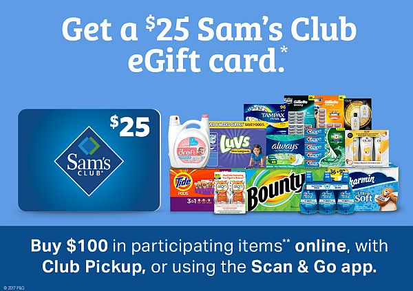 Sams Club-get a $25 gift card when you spend $100 and checkout with the scan and go app in stores