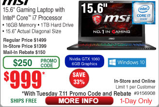 MSI GS63VR Stealth Pro-422 15.6” Gaming Laptop, i7 6700HQ, 16GB RAM, GTX 1060 6GB, 1TB HDD $999.99AR